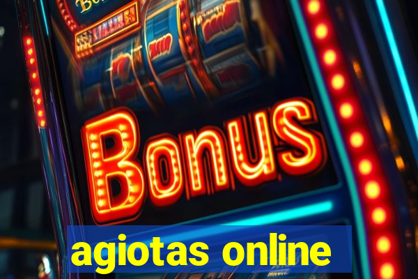 agiotas online